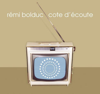 the album cover for RÃ©mi Bolduc - Cote D'ecoute