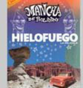 the album cover for Mancha De Rolando La - Hielofuego