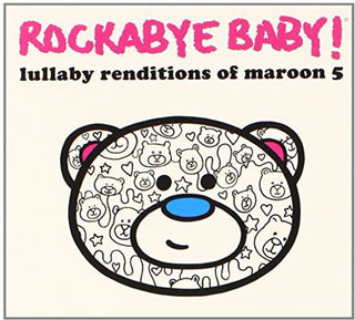the album cover for Rockabye Baby! - Lullaby Renditions of Maroon 5