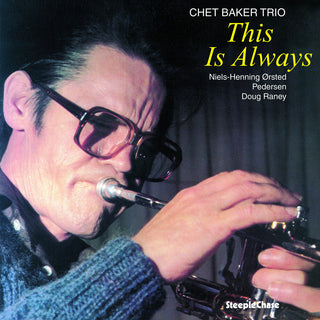 the album cover for Chet Baker - This Is Always
