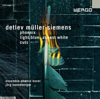the album cover for Ensemble Phoenix Basel - Muller Siemens: Phoenix