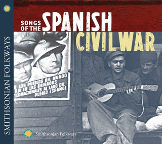 the album cover for Songs Of The Spanish Civil War - Songs of the Spanish Civil War