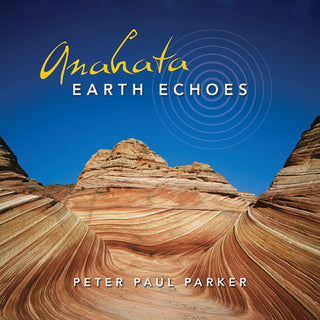 the album cover for Peter Parker Paul - Anahata-Earth Echoes