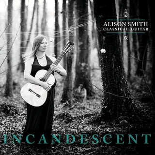 the album cover for Albeniz / Alison Smith - Incandescent