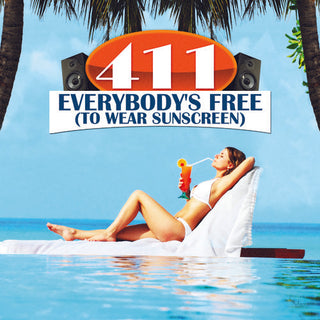 the album cover for 411 - Everybodys Free (To Wear Sunscreen)