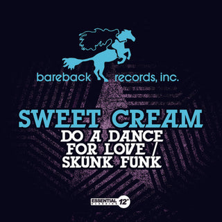the album cover for Sweet Cream - Do a Dance for Love / Skunk Funk