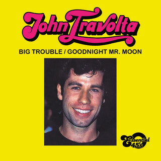 the album cover for John Travolta - Big Trouble / Goodnight Mr. Moon