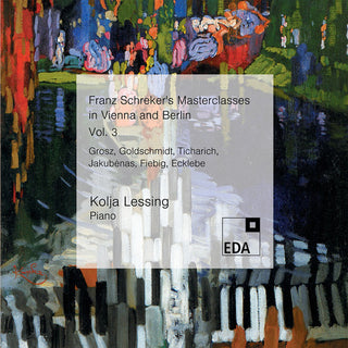 the album cover for KOLJA LESSING - Franz Schreker's Masterclasses in Vienna 3