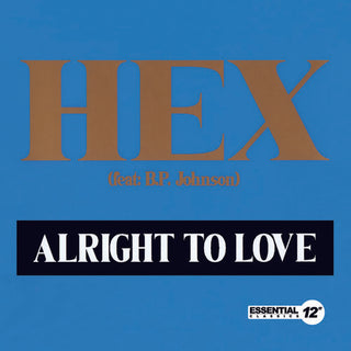 the album cover for Hex - Alright to Love