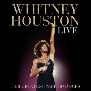 the album cover for Whitney Houston - Whitney Houston Live: Her Greatest Performances [w/DVD]