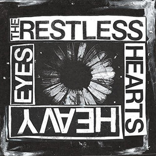 Restless Hearts- Heavy Eyes