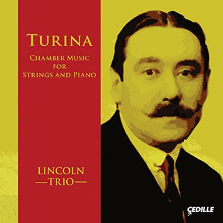 the album cover for Turina / Lincoln Trio - Chamber Music for Strings & Pno