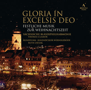 the album cover for Schumann / Handel / Wagner / Tchaikovsky - Gloria in Excelsis Deo-Festive Christmas Music