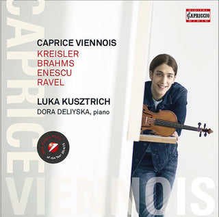 the album cover for Kreisler / Brahms / Ravel / Kusztrich / Deliyska - Caprice Viennois