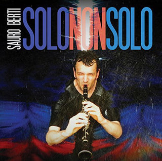 the album cover for Bucci / Boccadoro / Succi / Berti / Bernaro - Solo Non Solo