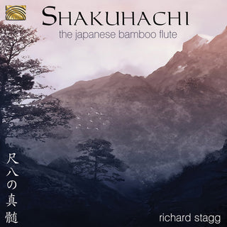 the album cover for Richard Stagg - Shakuhachi-The Japanese Bamboo Flute