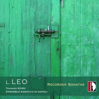 the album cover for Leo / Ensemble Barocco Di Napoli / Rossi - Recorder Sonatas [Digipak]