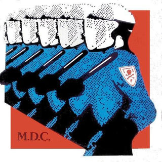 MDC- Millions of Dead Cops-Millennium Edition