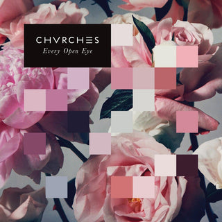 the album cover for Chvrches - Every Open Eye [Vinyl]