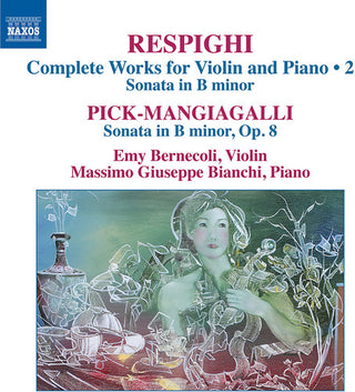 the album cover for Respighi / Bernecoli / Bianchi - Son in B minor for Violin & Piano-Pick-Mangiagalli