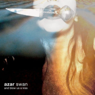 Azar Swan- And Blow Us a Kiss