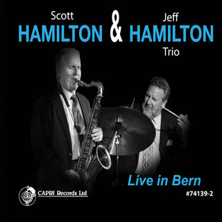 the album cover for Scott Hamilton / Hamilton,Jeff - Live in Bern