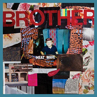 Meat Wave- Brother