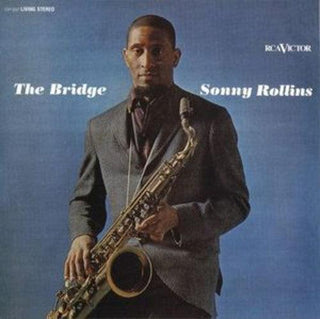 Sonny Rollins- Bridge