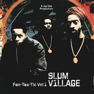 Slum Village- Fan-Tas-Tic 1