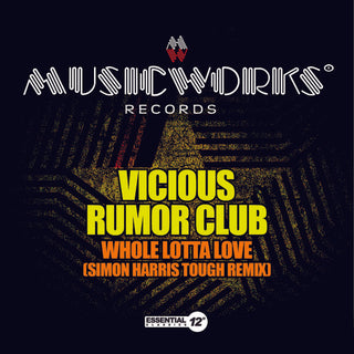 the album cover for Vicious Rumor Club - Whole Lotta Love (Simon Harris Tough Remix)