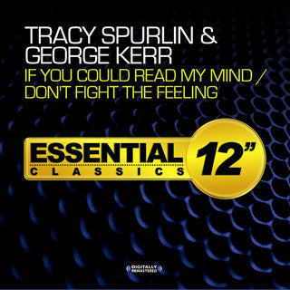the album cover for Tracy Spurlin - If You Could Read My Mind / Don't Fight the Feelin