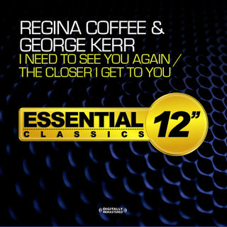 the album cover for Regina Coffee - I Need to See You Again / the Closer I Get to You