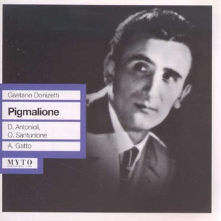 the album cover for Donizetti / Antonioli / Bdto / Lsct / Sanzogno - Pigmalione / L'elisir D'amore