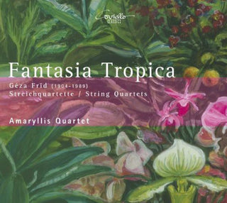 the album cover for Amaryllis Quartett - Fantasia Tropica