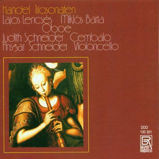 the album cover for Handel / Lencses / Barta / Schneider - 6 Sonatas for 2 Oboes & Basso Continuo
