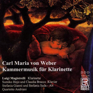 the album cover for Weber / Magistrelli / Hojo / Bracco / Gianni - Chamber Music for Clarinet