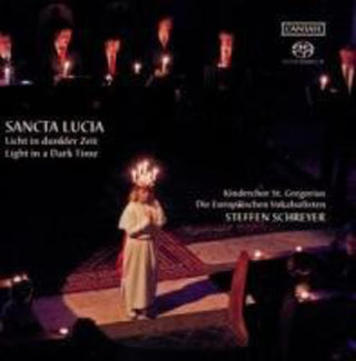 the album cover for St Gregory Childrens Choir / Schreyer - Sancta Lucia: Light in a Dark Time