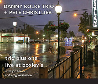 the album cover for Danny Kolke Trio - Trio Plus One: Live at Boxley's
