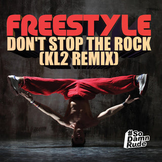 the album cover for Freestyle - Don't Stop Rock (KL2 Remix)