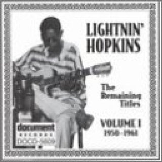 the album cover for Lightnin' Hopkins - Vol. 1-1950-61-Remaining Title