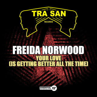 the album cover for Freida Norwood - Your Love (Is Getting Better All Time)