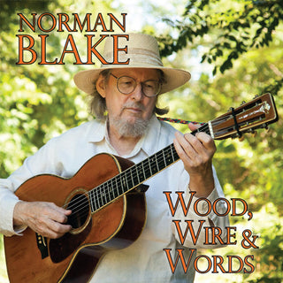 the album cover for Norman Blake - Wood Wire & Words