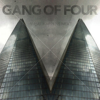 the album cover for Gang Of Four - What Happens Next