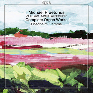 the album cover for Praetorius / Abel / Bahr / Hasse / Flamme - Comp Organ Works