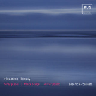 the album cover for Purcell / Bridge / Penard / Ens Contraste - Midsummer Phantasy