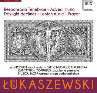 the album cover for Lukaszewski / Baltic Neopolis Orch - Musica Sacra 5