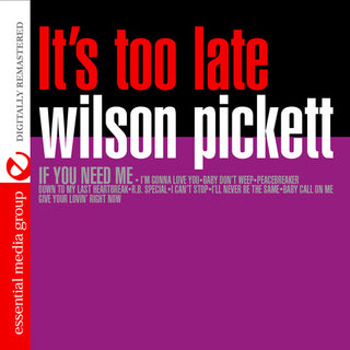 the album cover for Wilson Pickett - It's Too Late