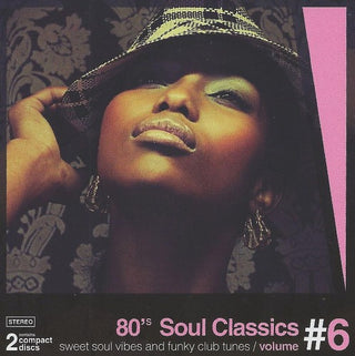 the album cover for 80s Soul Classics Vol 6 / Various Hol - 80's Soul Classics Vol. 6