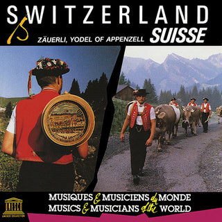 the album cover for Switzerland Zauerli Yodel Of Appenzell / Various - Switzerland: Zauerli Yodel of Appenzell
