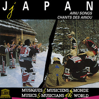 the album cover for Japan Ainu Songs / Various - Japan: Ainu Songs
